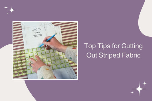 Top Tips for Cutting Out Striped Fabric