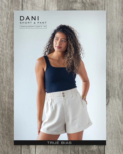 Dani Shorts & Pants Sewing Pattern - True Bias